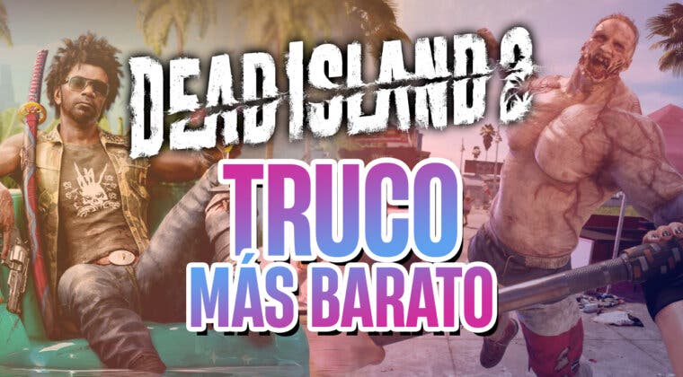 Imagen de Dead Island 2: El truco para comprar el juego más barato para PS4, PS5, Xbox y PC