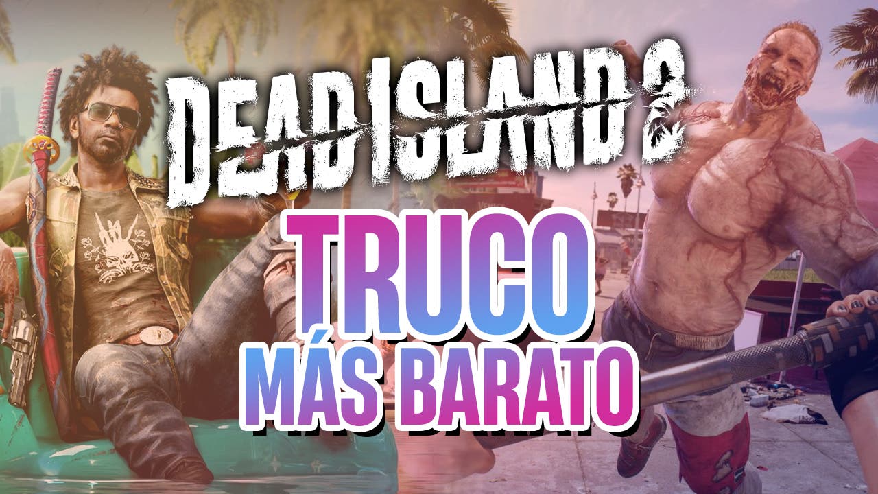 Dead Island 2: The trick to buy the cheapest game for PS4, PS5, Xbox and PC