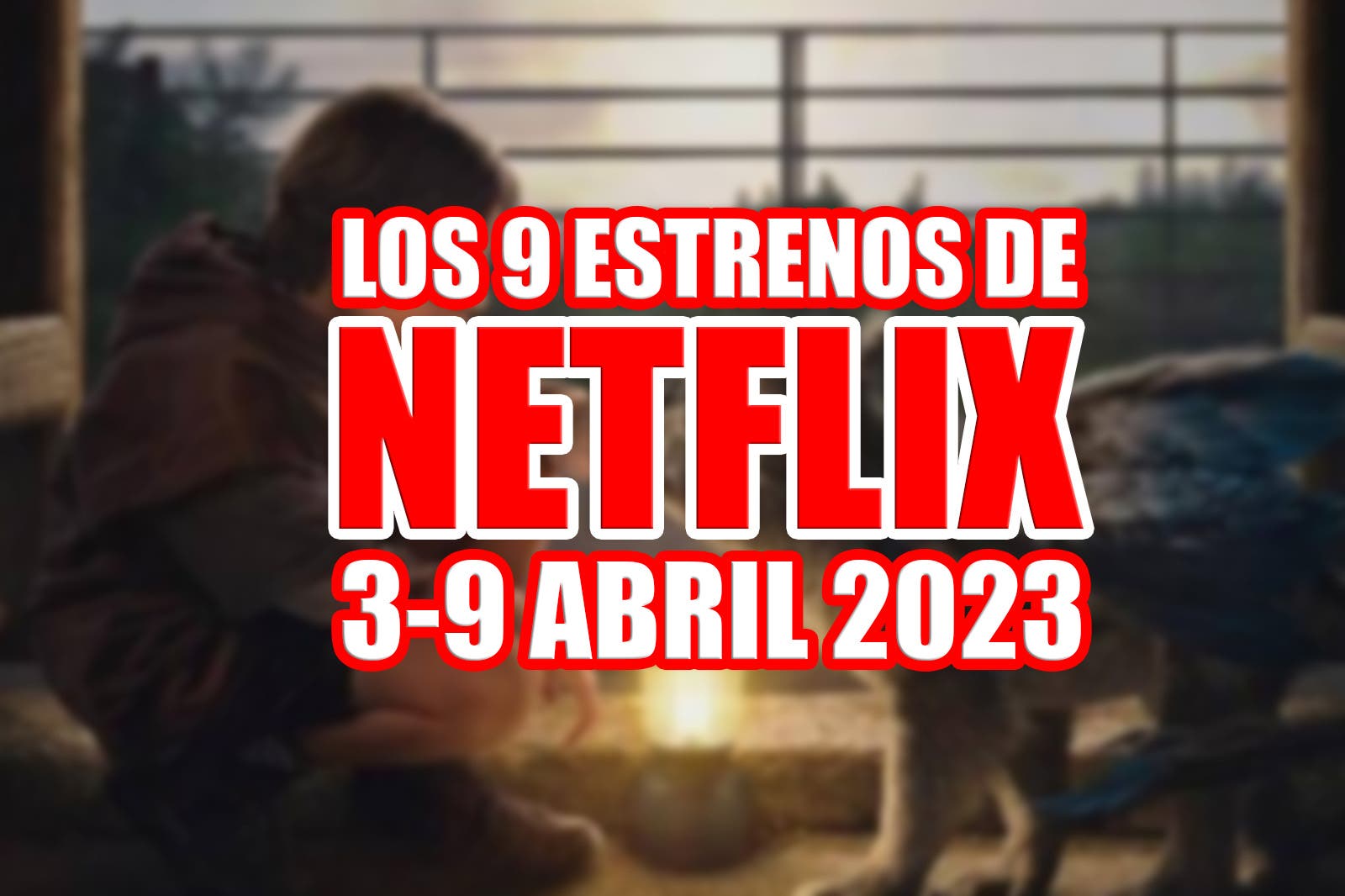 Netflix’s 9 premieres this week (April 3-9, 2023) and which are the best