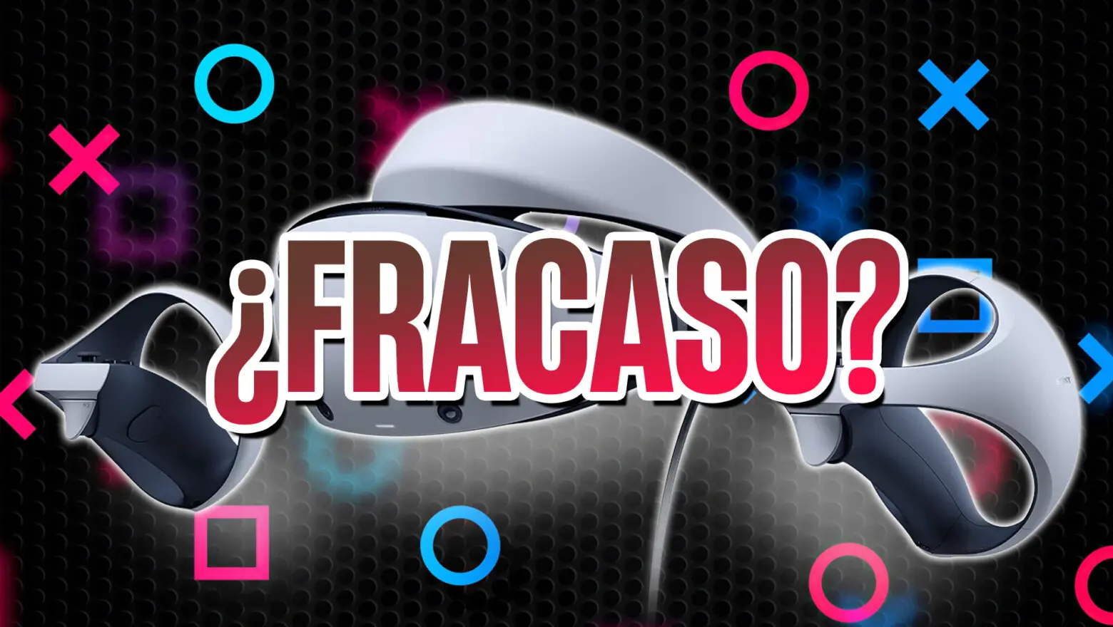 ¿Fracaso de PS VR2?