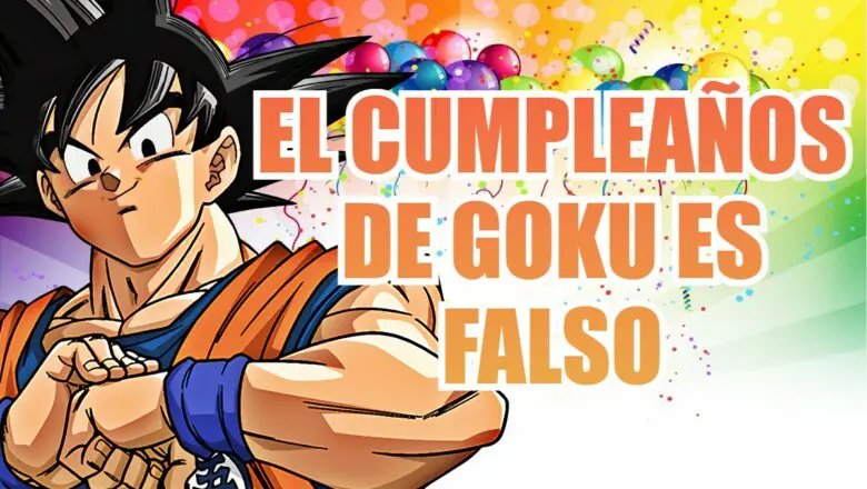 goku cumpleaños falso