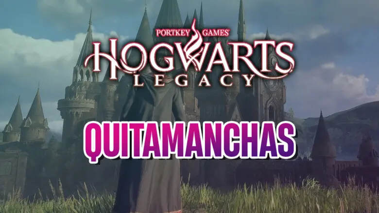 guia hogwarts legacy quitamanchas