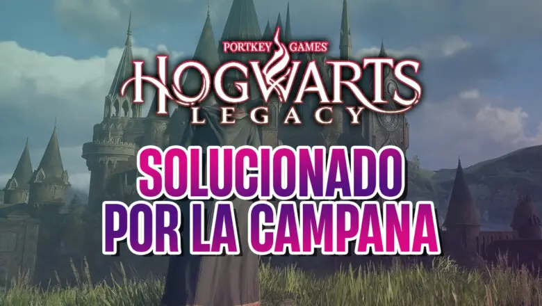 guia hogwarts legacy solucionado por la campana