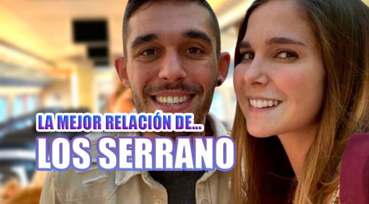 Imagen de La mejor relación que ha salido de Los Serrano: Así están Guille y Teté