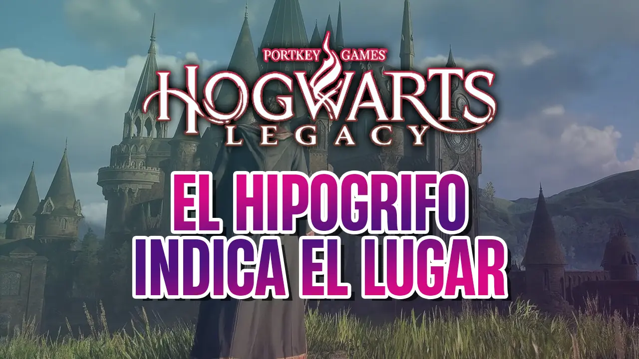 hogwarts legacy el hipogrifo indica el lugar guia