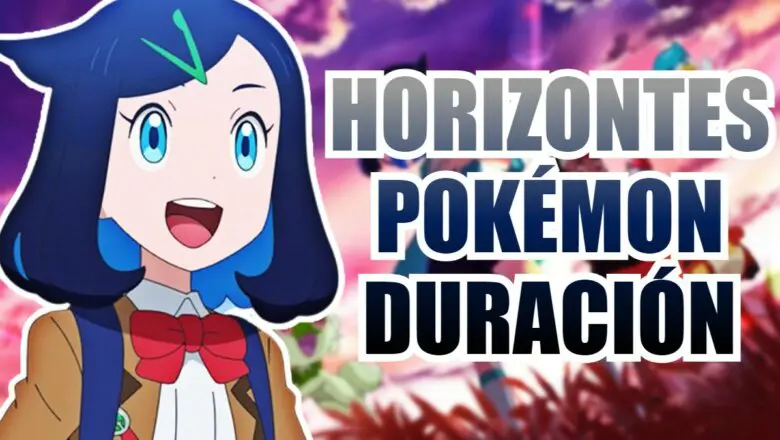 horizontes pokemon duracion