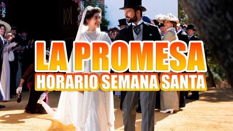 la promesa semana santa