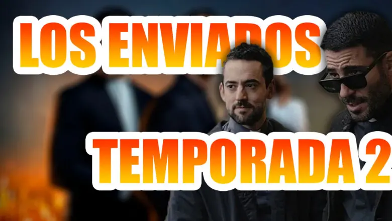 los enviados temporada 2