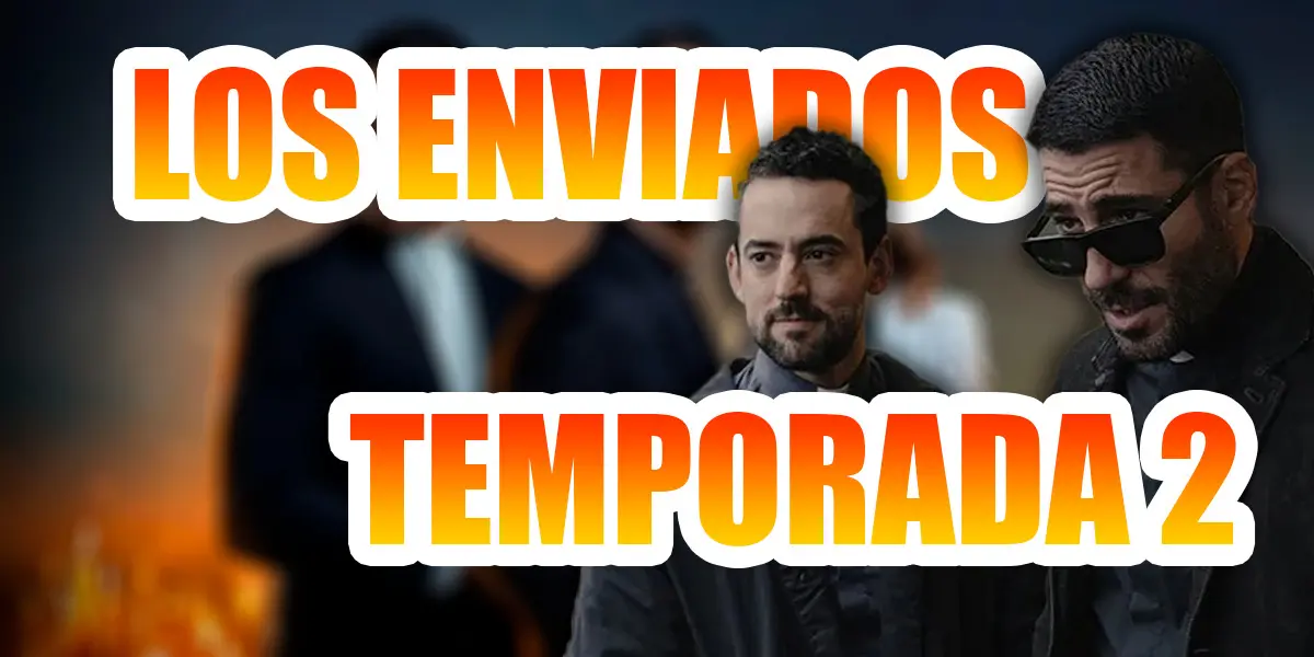 los enviados temporada 2