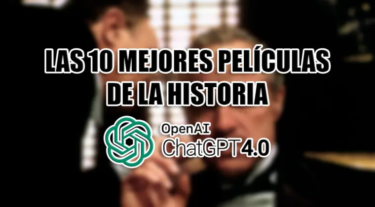 Imagen de Estas son las 10 mejores películas de la historia según ChatGPT, ¿estás de acuerdo con la IA?