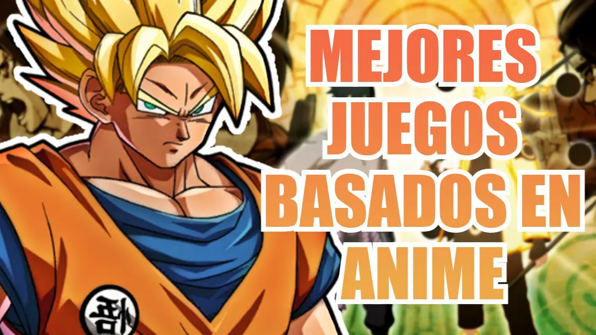 mejores videojuegos basados en anime