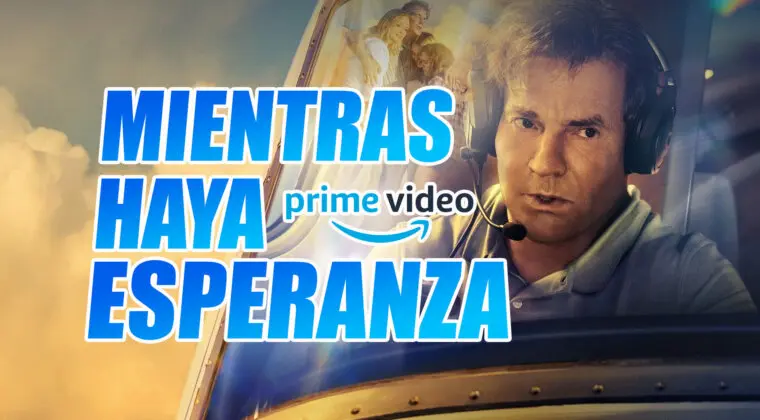 Imagen de Mientras haya esperanza: Fecha y hora de estreno en Prime Video de esta película basada en hechos reales