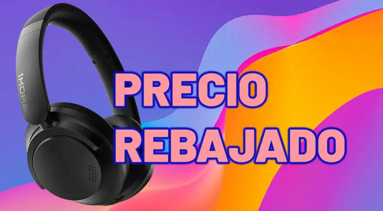 Imagen de Mira estos auriculares inalámbricos 1More y su interesante oferta