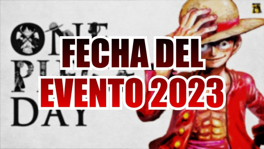 One Piece Day 2023 Anunciada la fecha del mayor evento anual de la