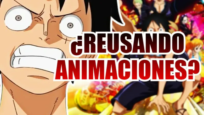 one piece reusando animaciones