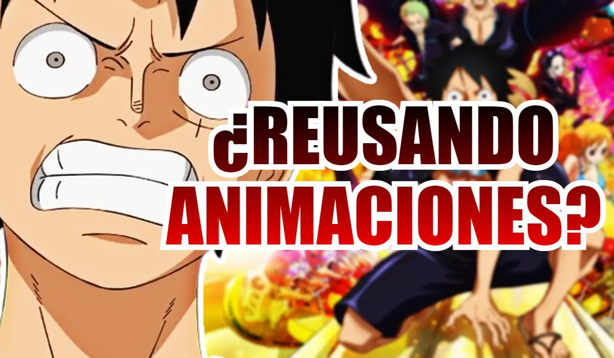 one piece reusando animaciones