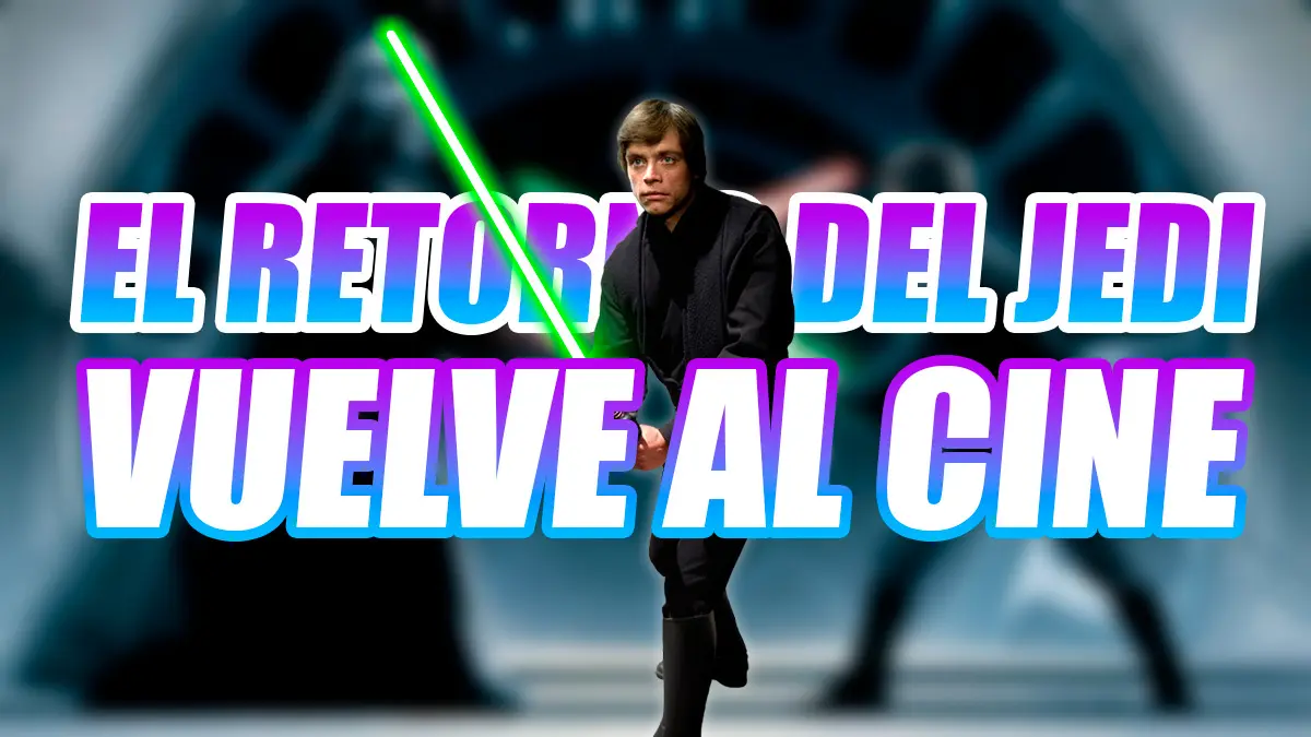Retorno Jedi Reestreno