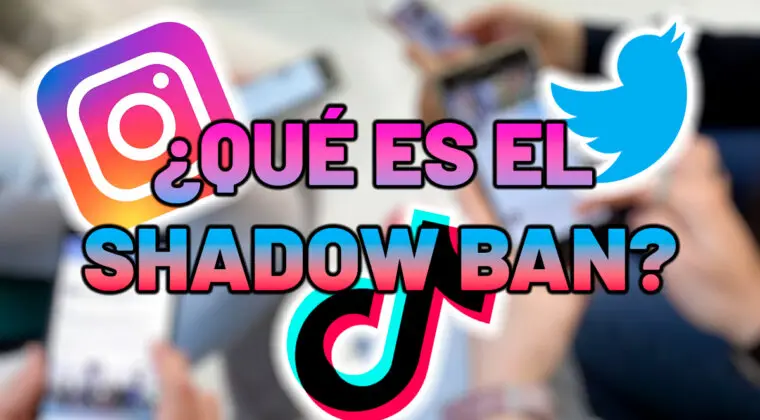 Imagen de ¿Qué es el shadow ban? Aquí te lo explico y te digo cómo evitarlo