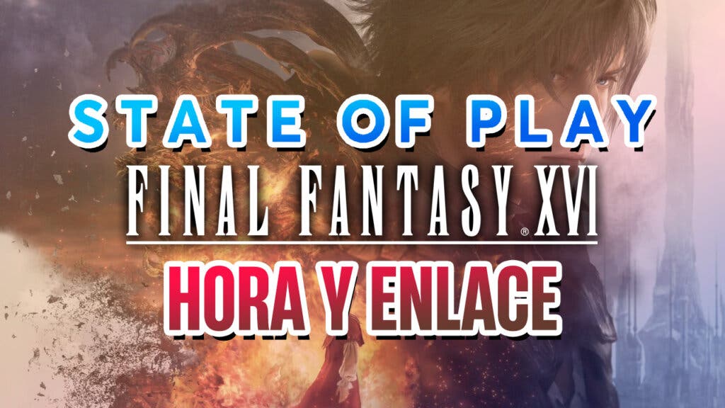 state of play final fantasy xvi