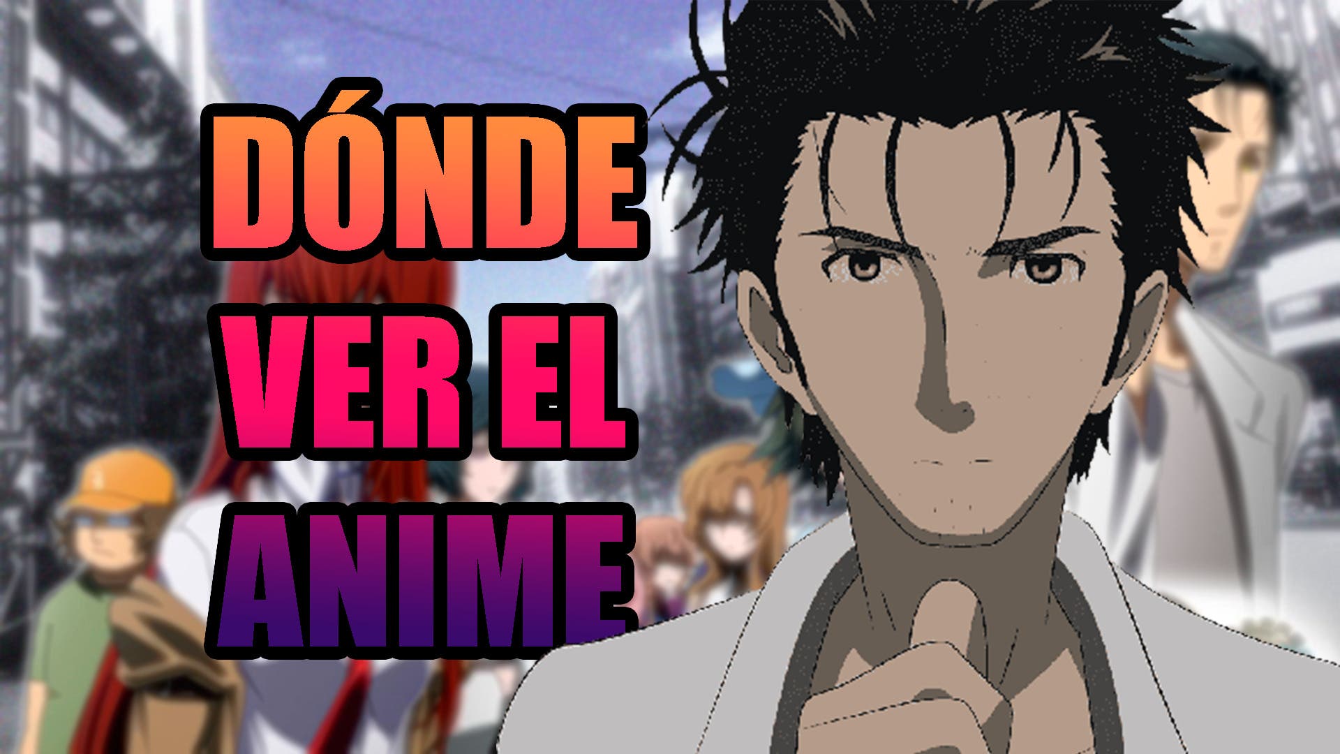 Steins;Gate – where to watch the full anime