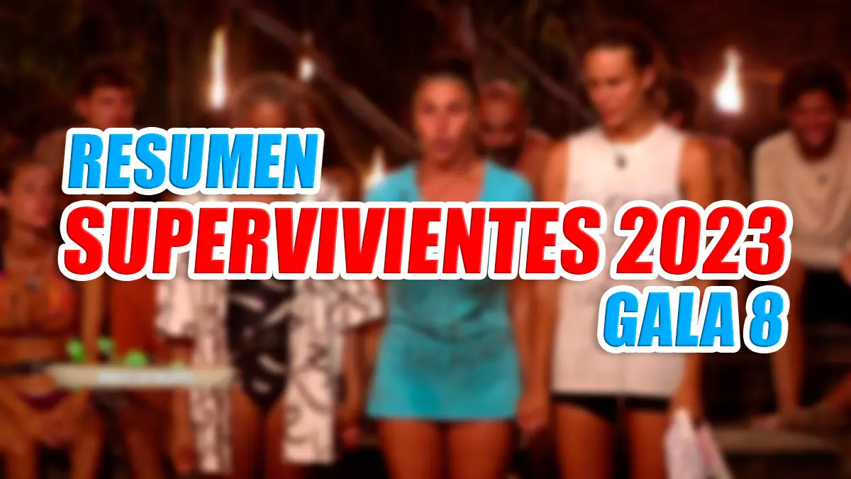 supervivientes 2023 gala 8