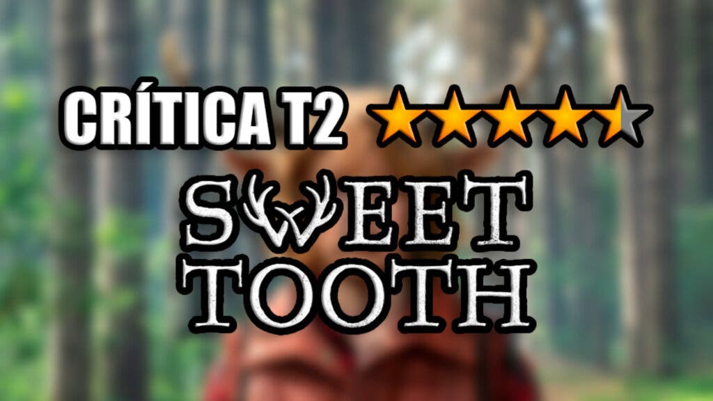 Sweet Tooth El niño ciervo temporada 2 critica