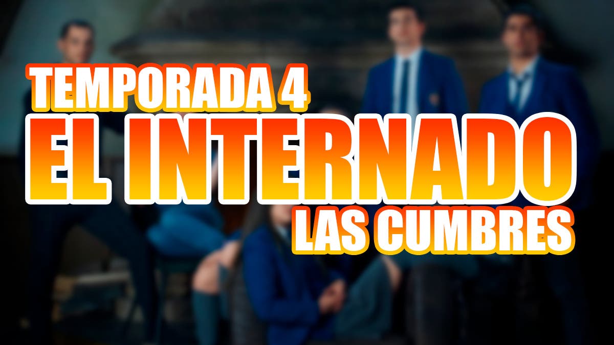 Season 4 of El Internado: Las Cumbres on Prime Video: Cancelled?  Or renewed?