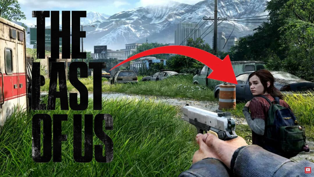 The Last of Us Parte 1 como FPS es real en PC gracias a los mods