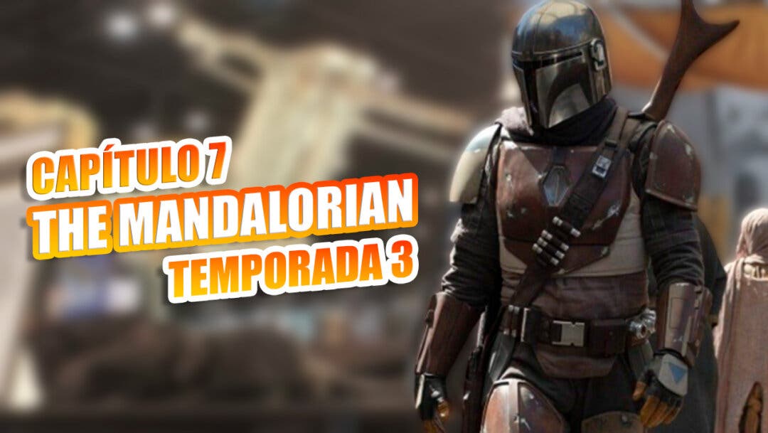 ¿Qué Día Y A Qué Hora Se Estrena El Capítulo 7 De The Mandalorian ...