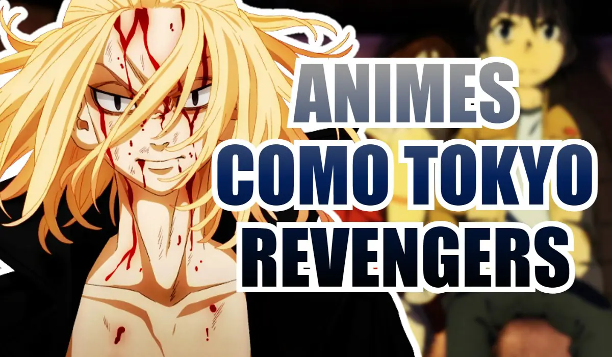 tokyo revengers animes parecidos