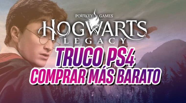 Imagen de El truco para comprar Hogwarts Legacy mucho más barato para PS4 antes de que salga