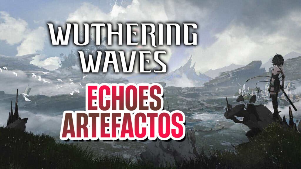 WUTHering waves echoes artefactos