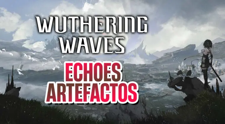 Imagen de Así funcionan los Echoes en Wuthering Waves: Sistema de artefactos, mejoras y personalización de stats