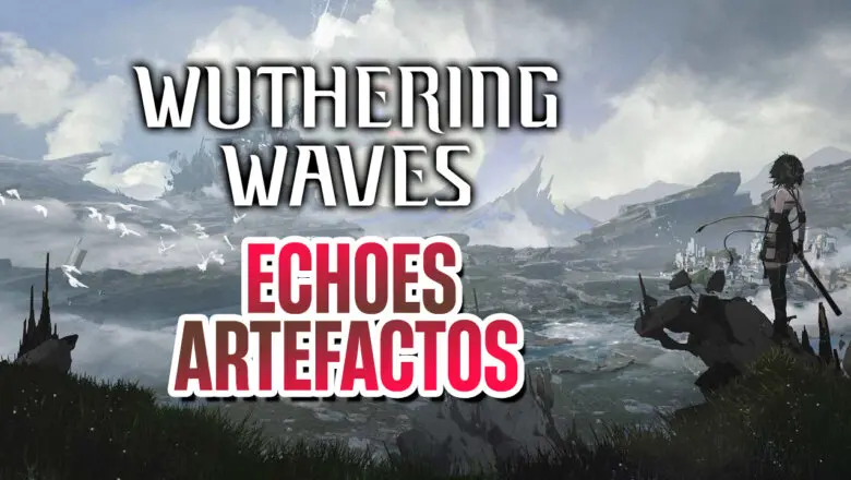 WUTHering waves echoes artefactos