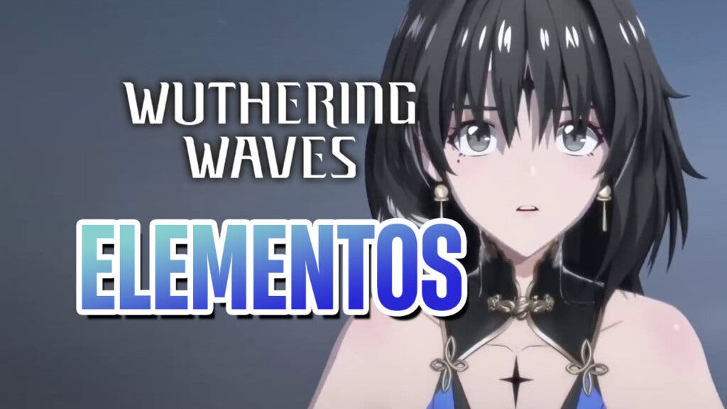 wuthering waves elementos