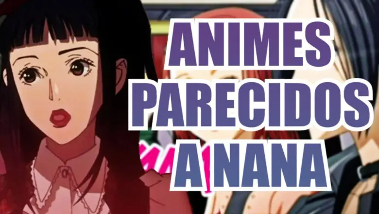 animes parecidos a nana