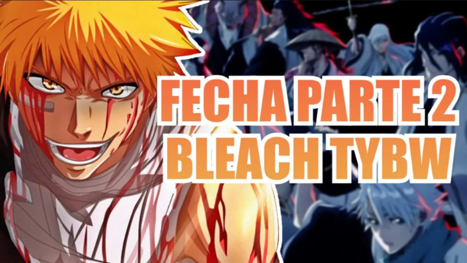 bleach tybw part 2