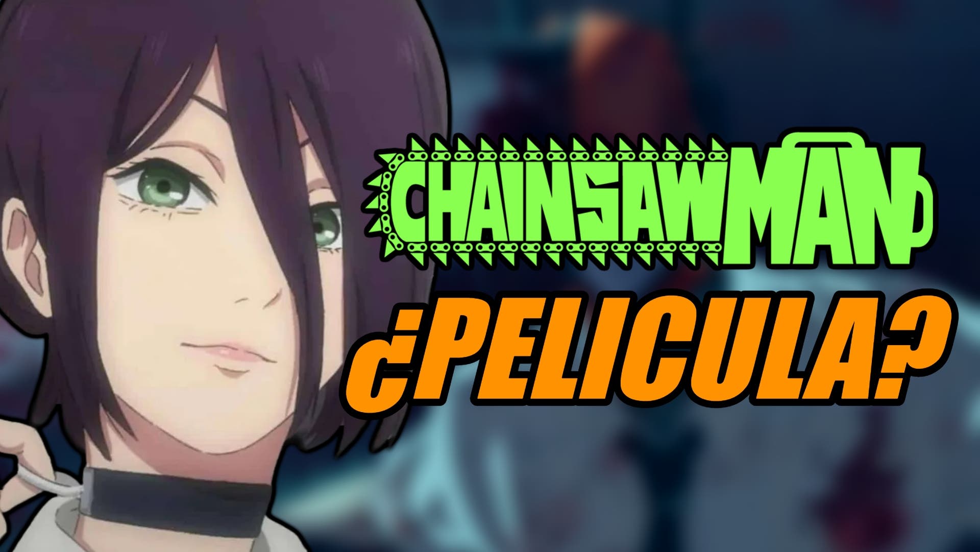 RUMOR: una película y la segunda temporada de Chainsaw Man se acercan