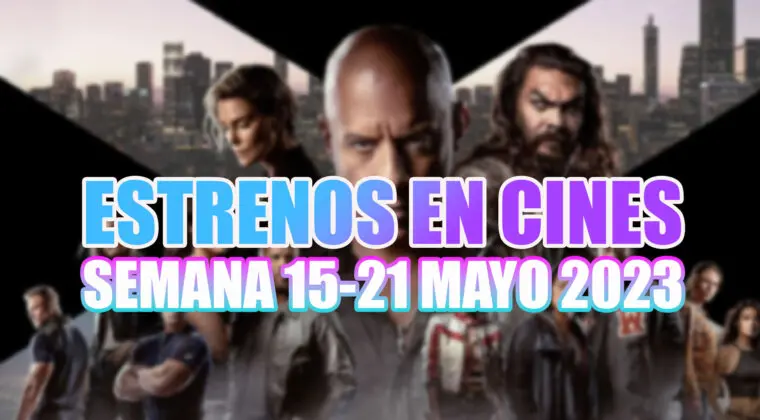 Imagen de Los 12 estrenos de cine de esta semana (del 15 al 21 de mayo de 2023) y cuáles son los mejores