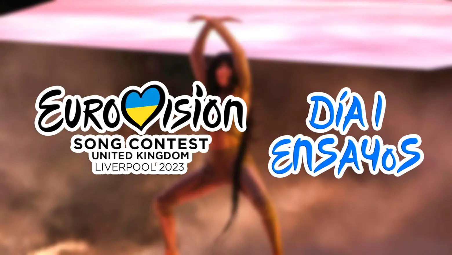 eurovision 2023 primera jornada ensayos