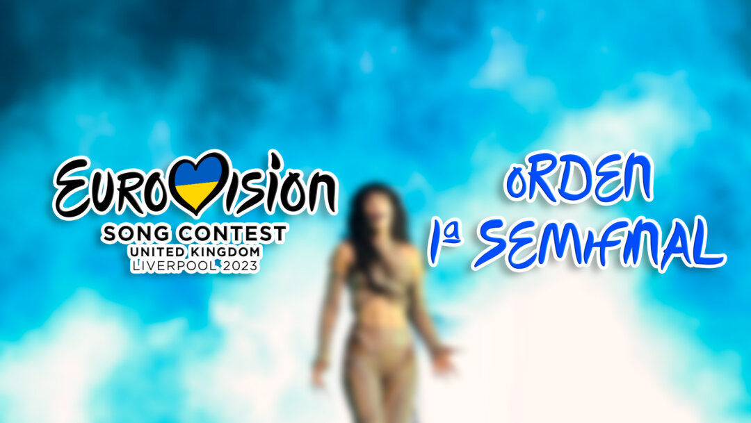 Eurovision 2023 Este es el orden de actuaciones y países de la Primera