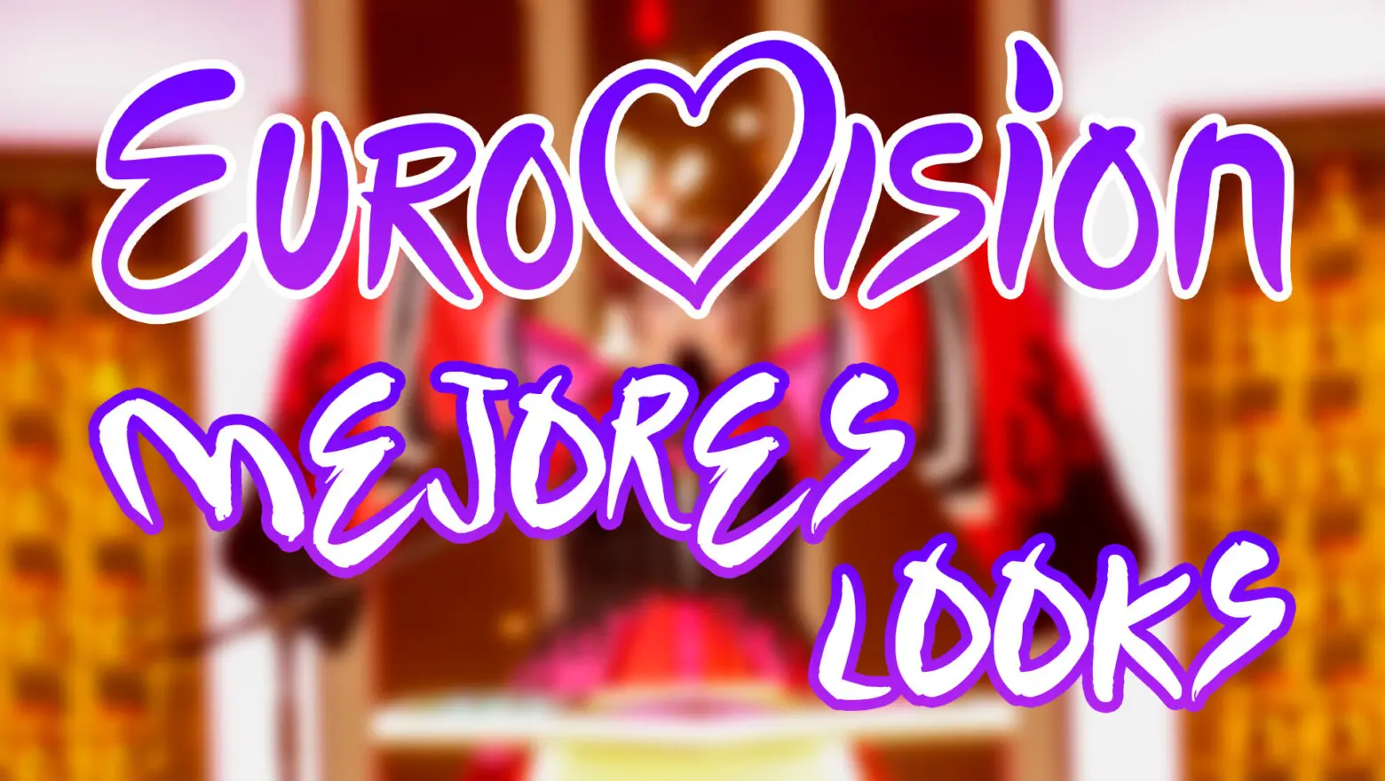 Eurovisión Mejores Looks