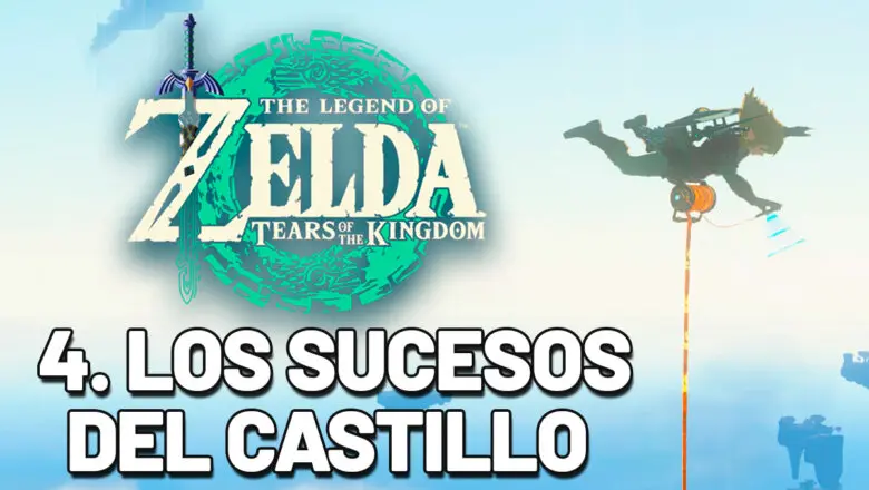 Guía 4 historia paso a paso zelda tears of the kingdom