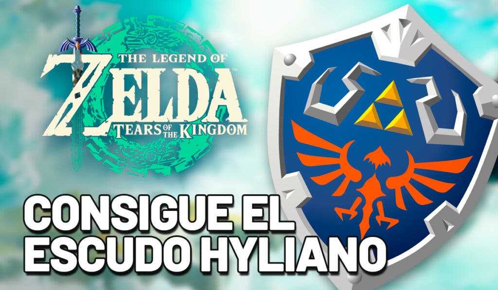 Guía consigue el escudo hyliano zelda tears of the kingdom