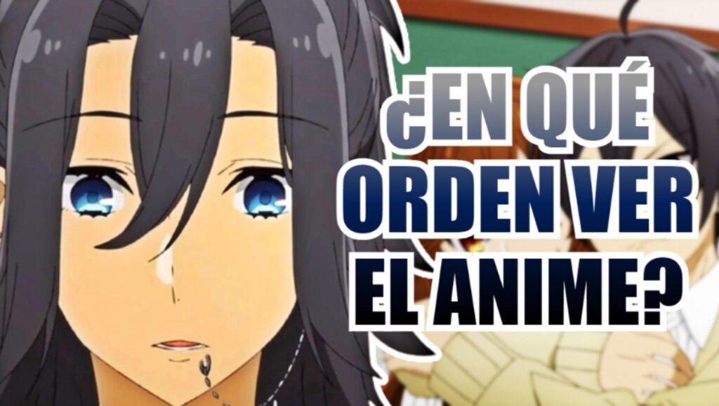 horimiya orden para ver el anime