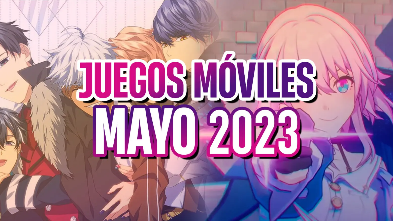 JUEGOS Moviles mayo 2023
