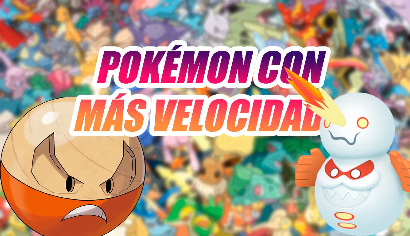 Listado de Pokemon con mas Velocidad