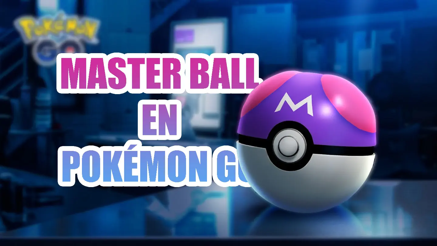 Master Ball Pokemon GO portada