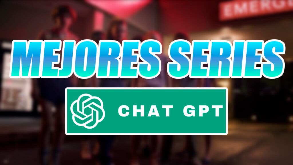 Mejores Series Chat GPT