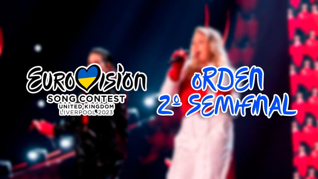 orden segunda semifinal eurovision 2023